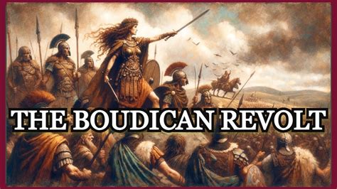 Boudica İsyanı: Britanya'nın Roma Egemenliğine Karşı Kaldırılması ve Sonuçları Üzerine Bir Bakış