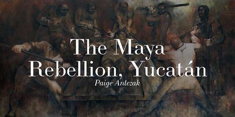 The Revolt of the Maya: An Uprising Against Mayan Authority and Its Impact on Early Mesoamerican Trade Networks